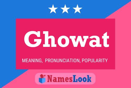 Ghowat 名字海报