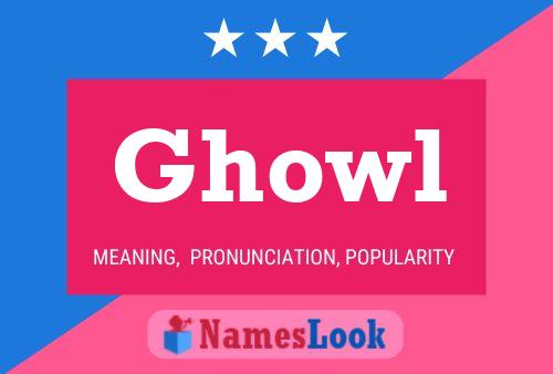 Ghowl 名字海报