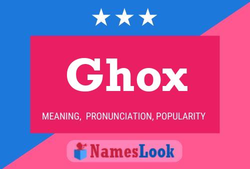 Ghox 名字海报