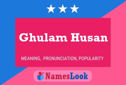 Ghulam Husan 名字海报