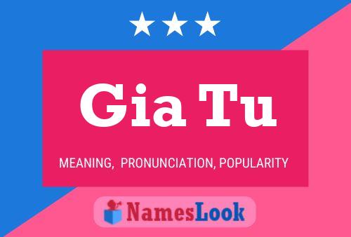 Gia Tu 名字海报