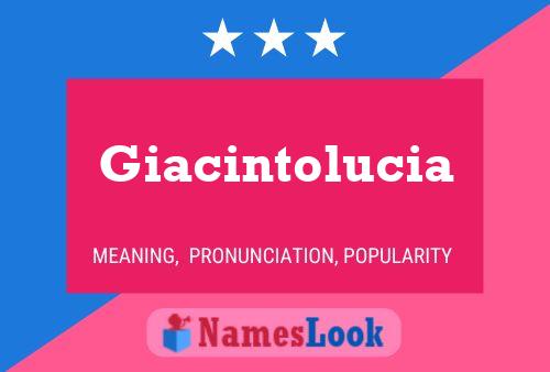 Giacintolucia 名字海报