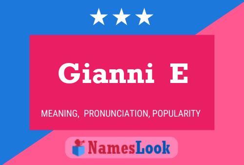 Gianni  E 名字海报