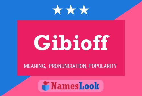 Gibioff 名字海报