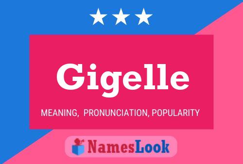 Gigelle 名字海报