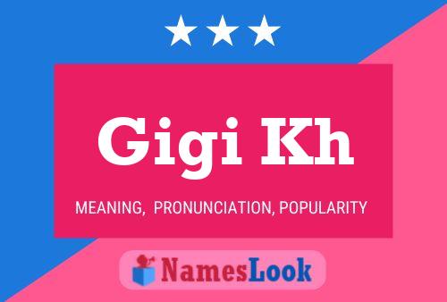 Gigi Kh 名字海报