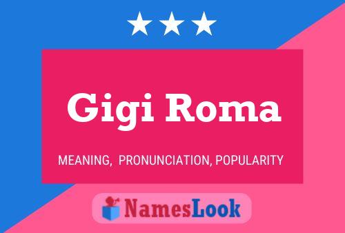 Gigi Roma 名字海报