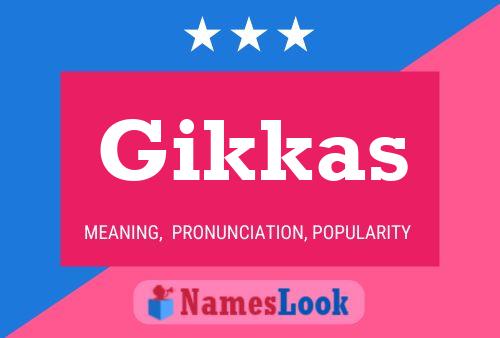 Gikkas 名字海报