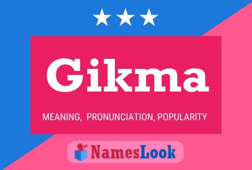 Gikma 名字海报