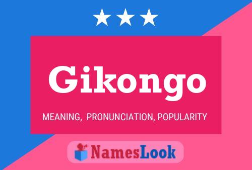 Gikongo 名字海报