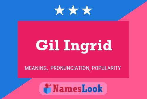 Gil Ingrid 名字海报