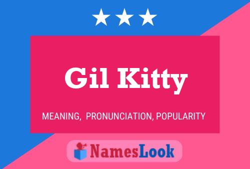 Gil Kitty 名字海报