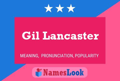 Gil Lancaster 名字海报