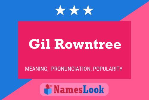 Gil Rowntree 名字海报