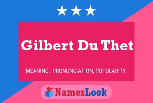 Gilbert Du Thet 名字海报