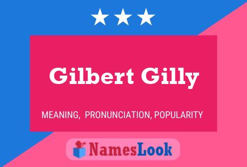 Gilbert Gilly 名字海报