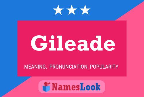 Gileade 名字海报