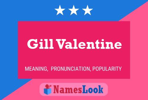 Gill Valentine 名字海报