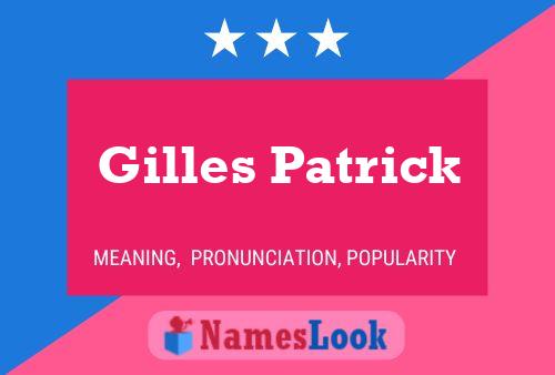 Gilles Patrick 名字海报