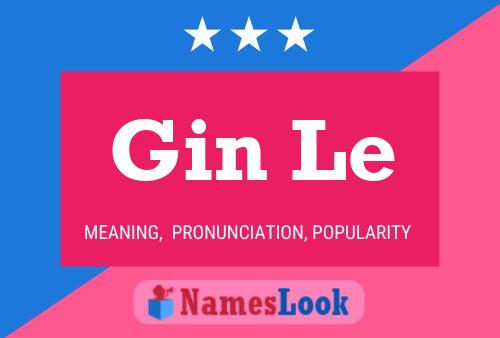 Gin Le 名字海报