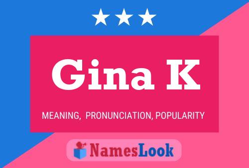 Gina K 名字海报