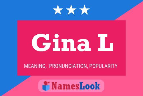 Gina L 名字海报