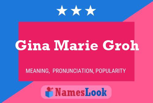 Gina Marie Groh 名字海报