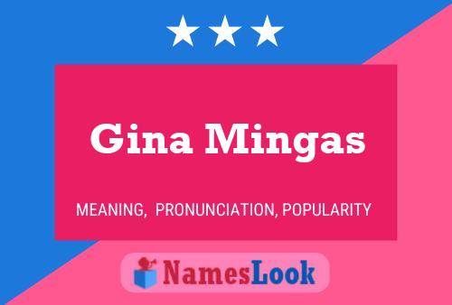 Gina Mingas 名字海报