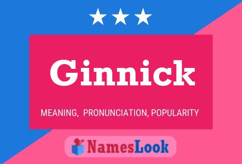 Ginnick 名字海报