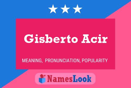 Gisberto Acir 名字海报