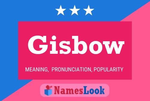 Gisbow 名字海报