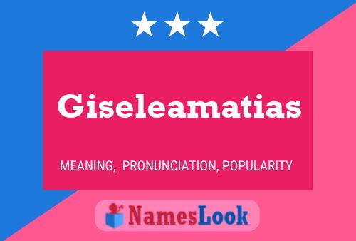 Giseleamatias 名字海报