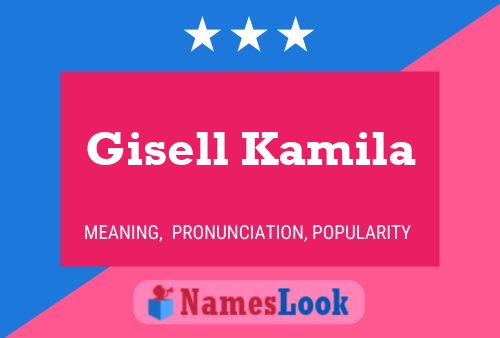 Gisell Kamila 名字海报