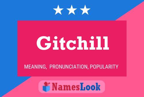 Gitchill 名字海报