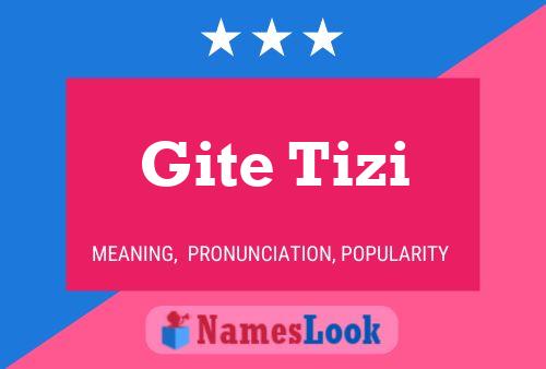 Gite Tizi 名字海报