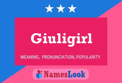 Giuligirl 名字海报