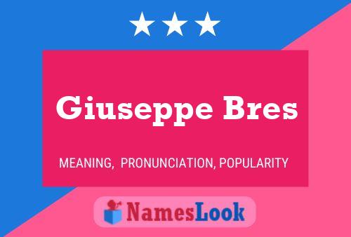 Giuseppe Bres 名字海报