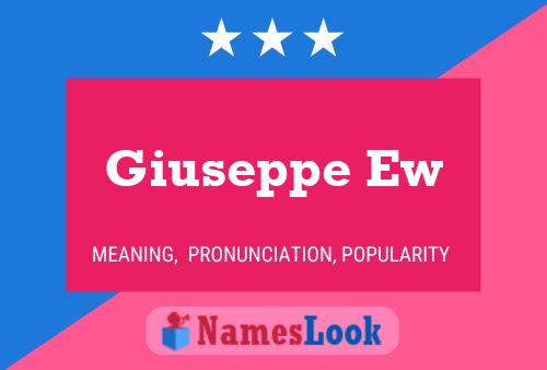 Giuseppe Ew 名字海报