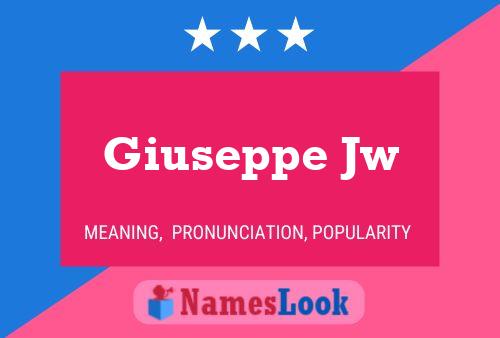 Giuseppe Jw 名字海报