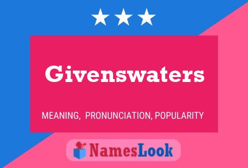 Givenswaters 名字海报