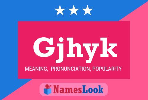 Gjhyk 名字海报