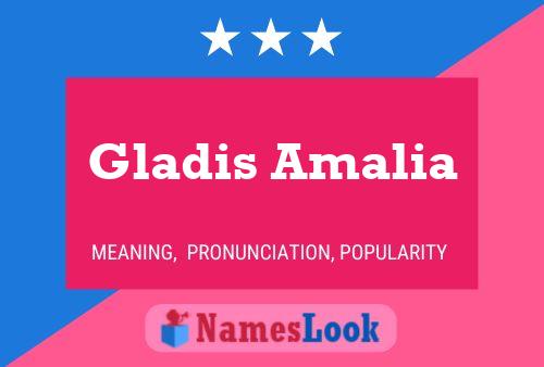 Gladis Amalia 名字海报