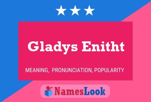 Gladys Enitht 名字海报