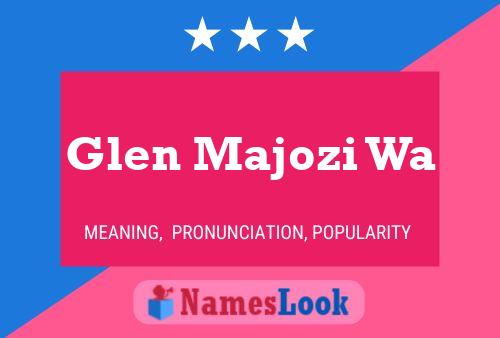 Glen Majozi Wa 名字海报