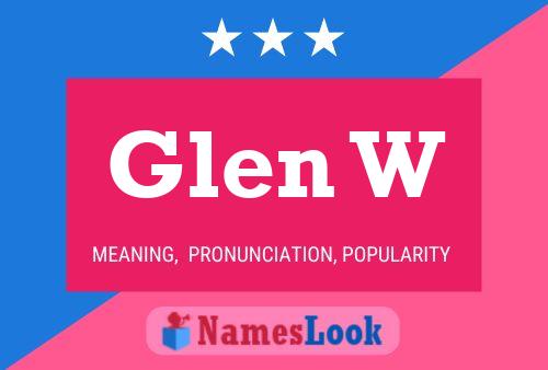 Glen W 名字海报