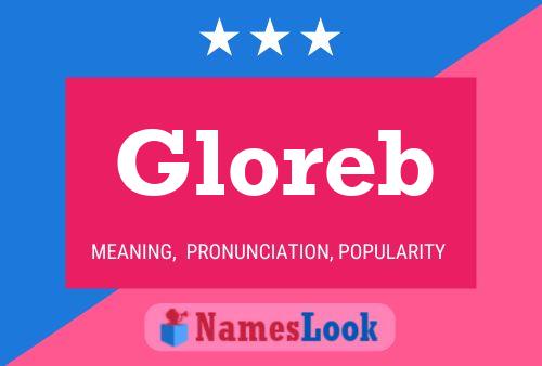 Gloreb 名字海报