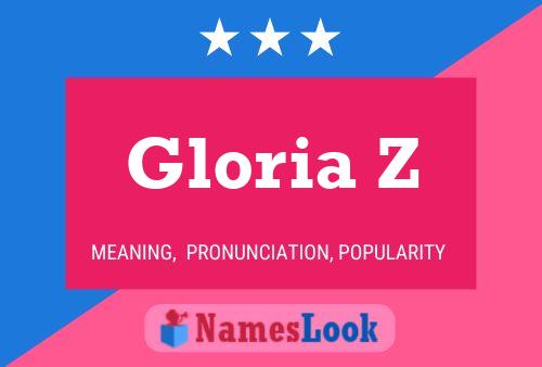 Gloria Z 名字海报