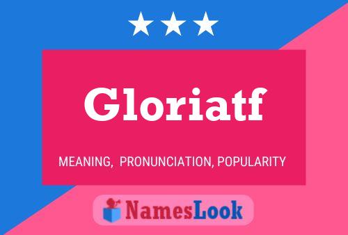 Gloriatf 名字海报