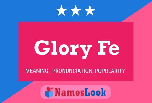 Glory Fe 名字海报