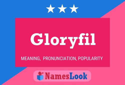 Gloryfil 名字海报